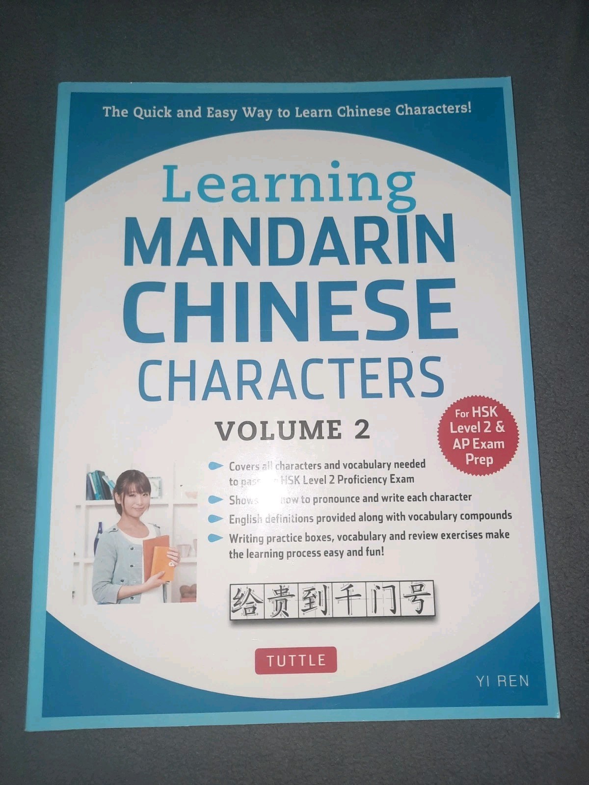 Learning Mandarin Chinese Characters Volume 2: The Quick and Easy Way to Learn