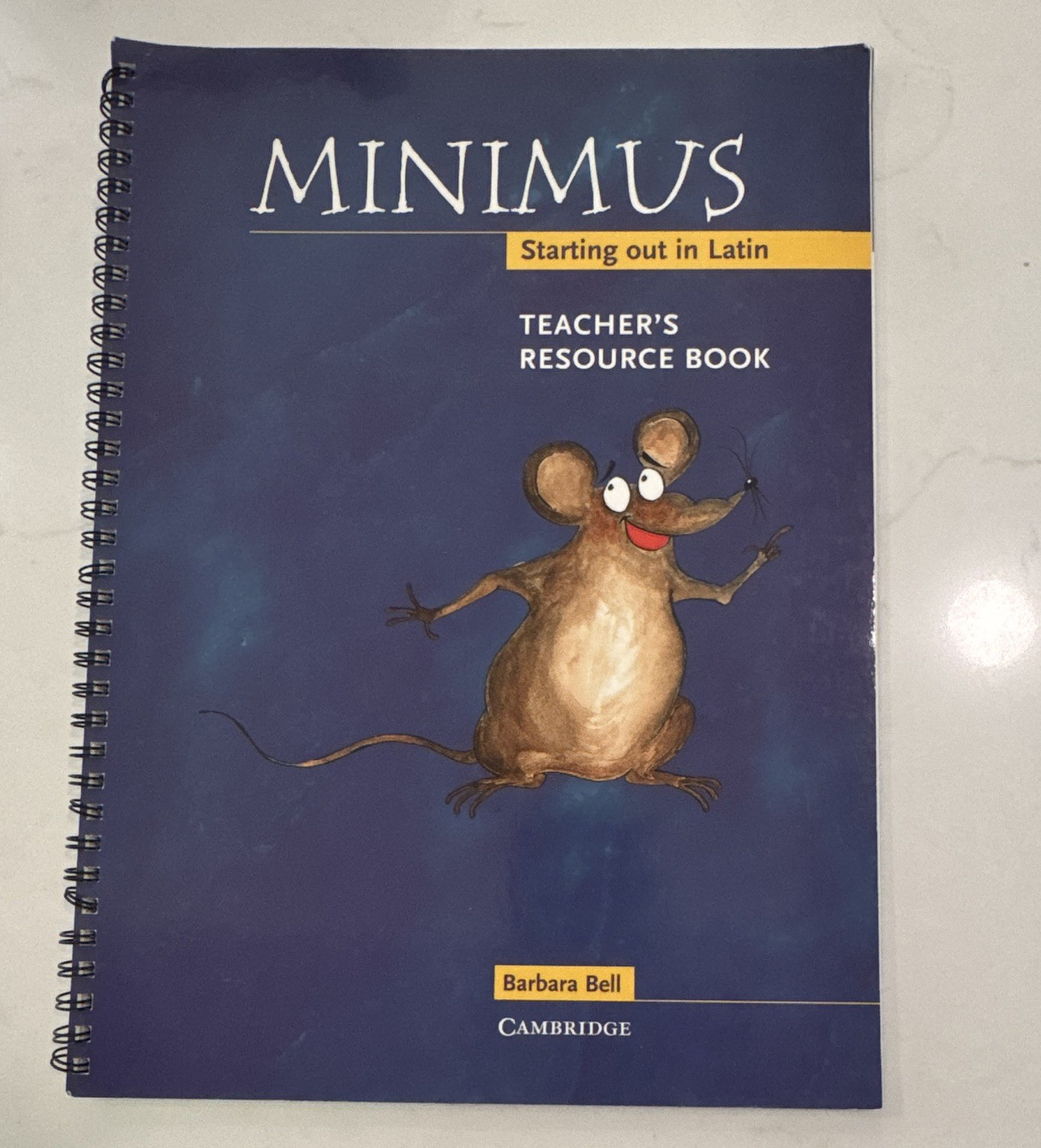 Cambridge Minimus Starting Out in Latin Teacher’s Edition Spiral, Barbara Bell