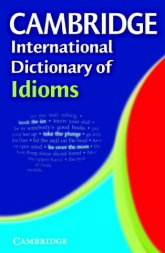 Cambridge International Dictionary of Idioms by White, James Gordon Paperback
