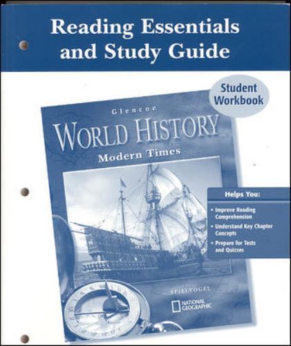 GLENCOE WORLD HISTORY: MODERN TIMES, READING ESSENTIALS By Mcgraw-hill Education
