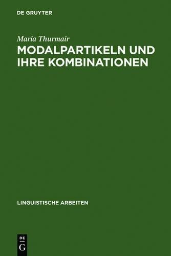 Maria Thurmair Modalpartikeln und ihre Kombinationen (Hardback)
