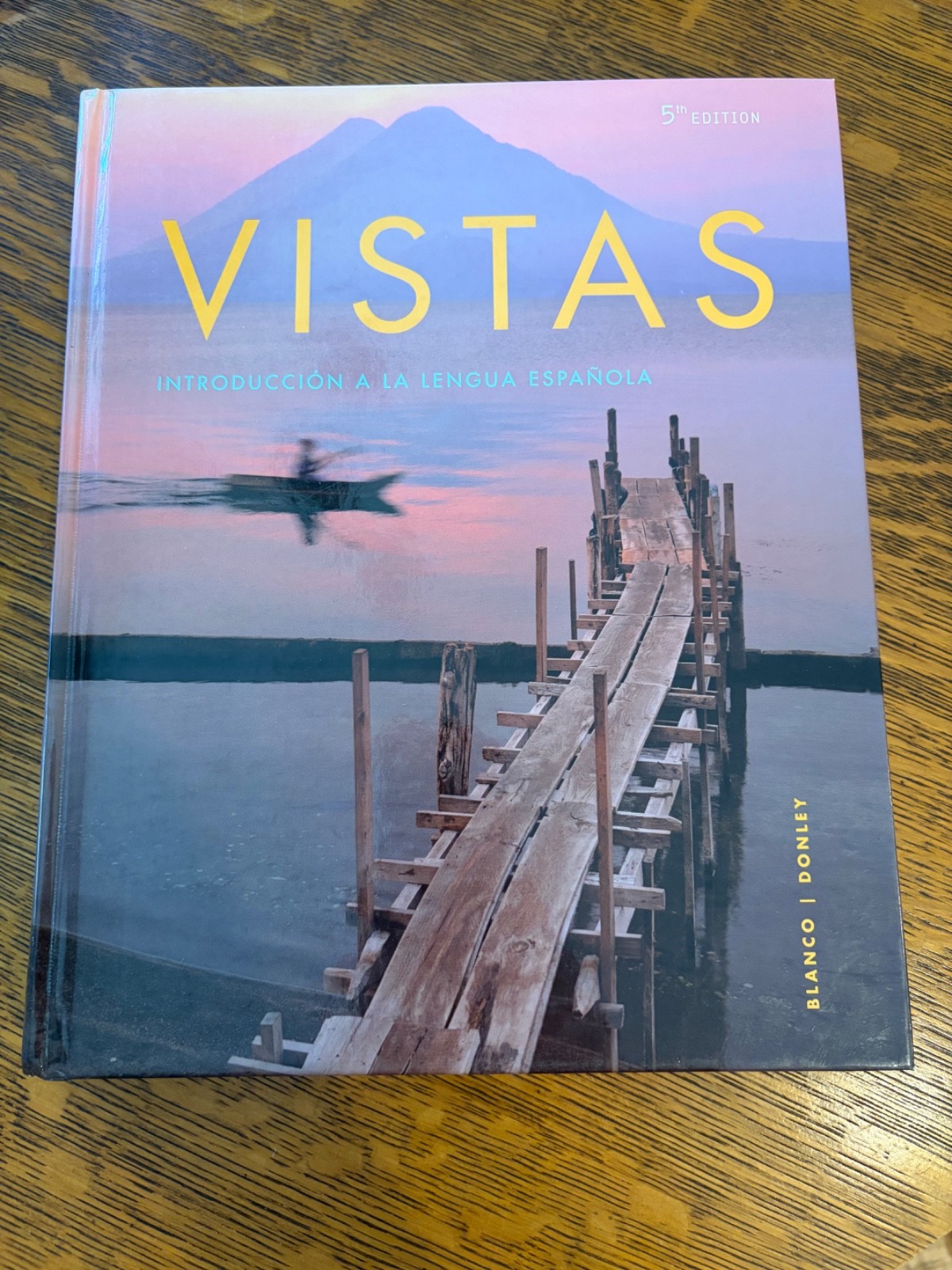 Vistas Introduction A La Lengua Española 5th Ed. Hardcover Spanish Textbook