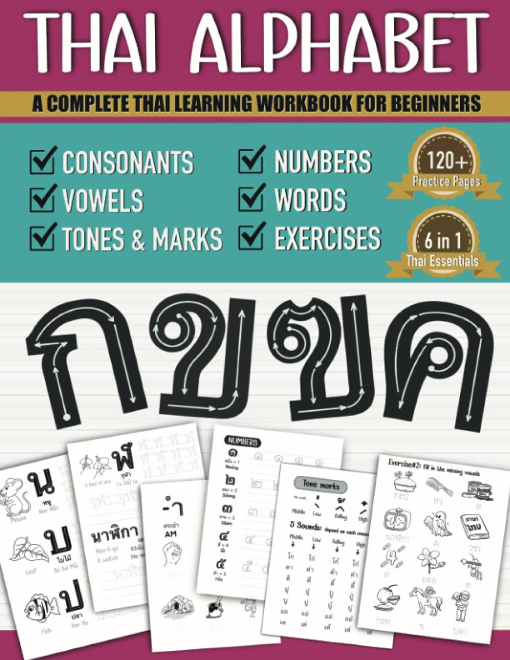 Thai Alphabet A Complete Learning Workbook For Beginners: 6-in-1 Easy…