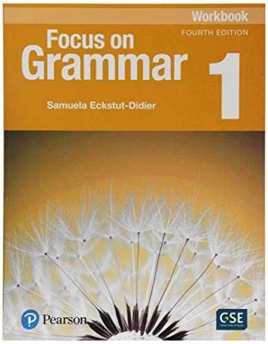Focus on Grammar 1 Workbook – Paperback, by Schoenberg Irene – Very Good o