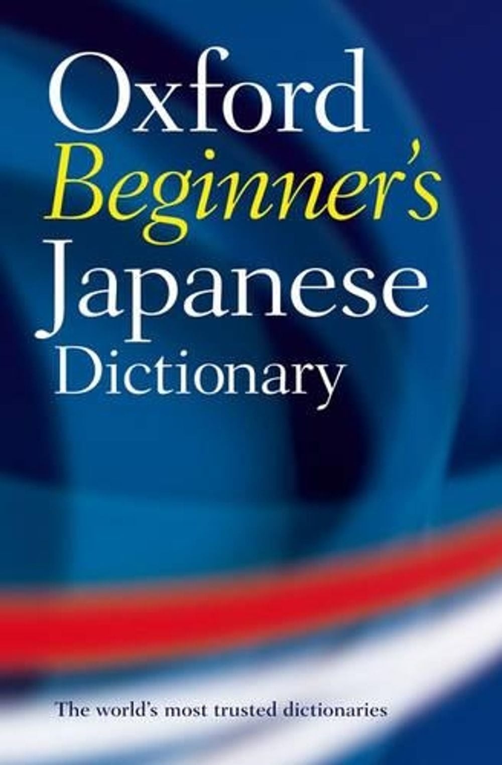 Oxford Beginner’s Japanese Dictionary 06001st Edition by Oxford Languages (Engli