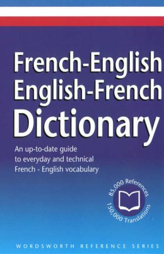 The Wordsworth French-English, English-French Dictionary