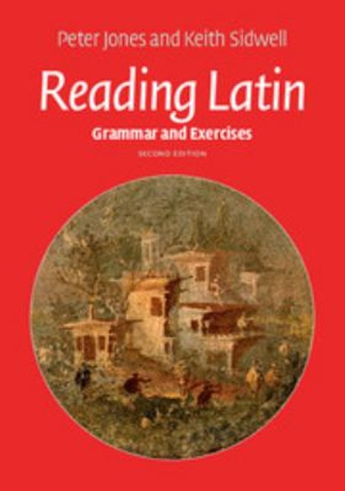 Reading Latin : Grammar and Exercises Peter V., Sidwell, Keith C.