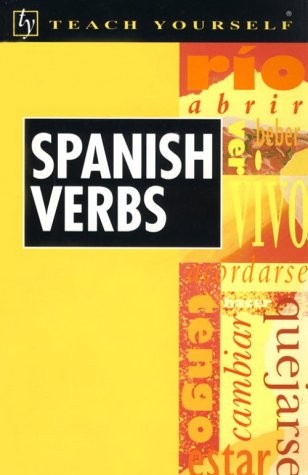 TEACH YOURSELF SPANISH VERBS By Teach Yourself Publishing & Maria Hollis *VG+*