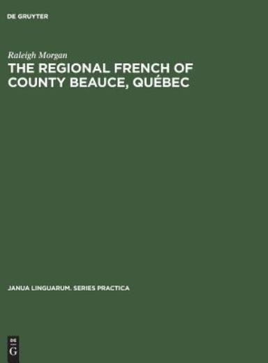 The Regional French Of County Beauce, Qu?Bec