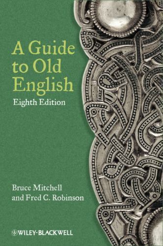 A Guide to Old English by Mitchell, Bruce