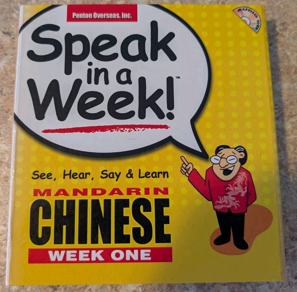 SPEAK IN A WEEK MANDARIN CHINESE COMPLETE: SEE, HEAR, SAY By Scott Rivera VG