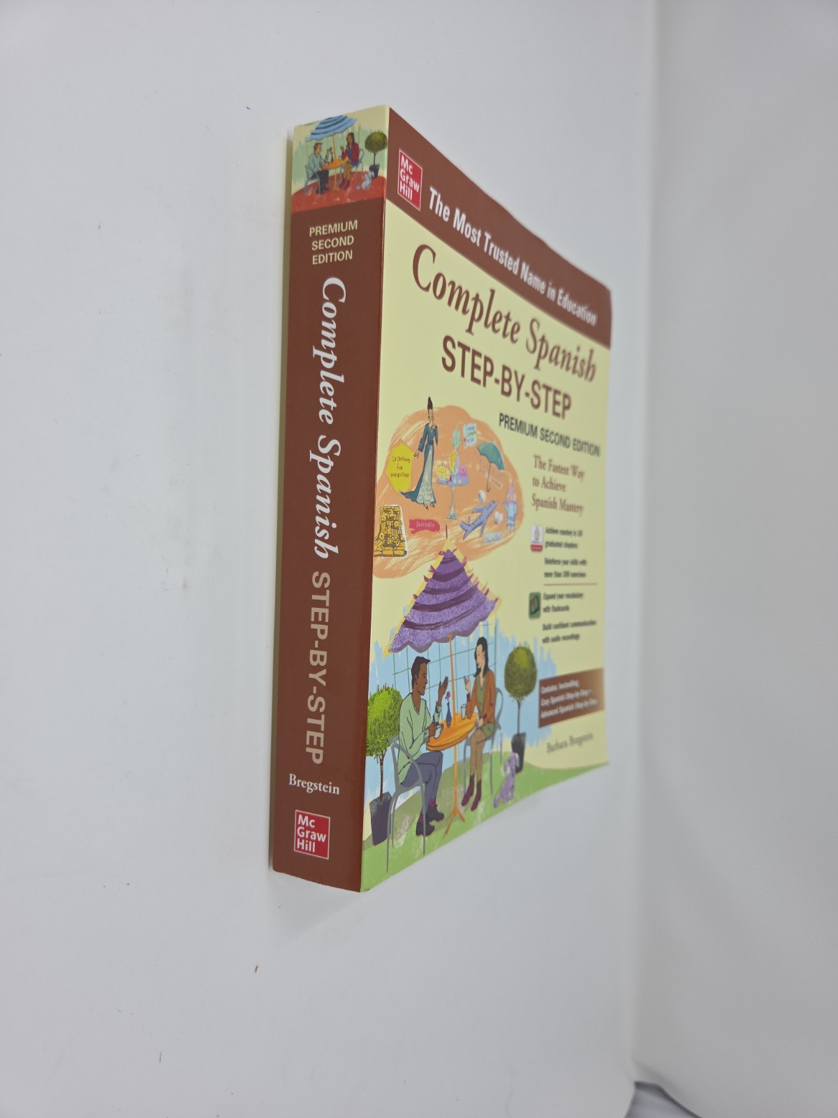 Complete Spanish Step-By-Step, Premium Second Edition by Barbara Bregstein