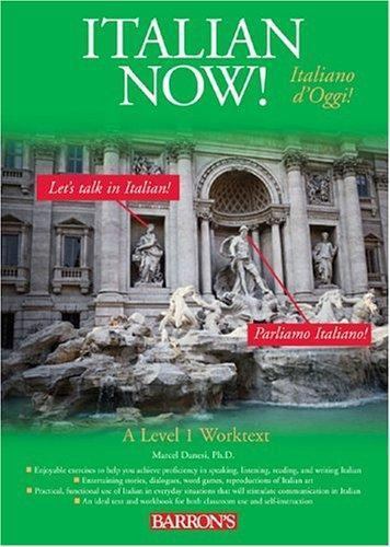 Italian Now! : A Level One Worktext by Marcel Danesi (2005, Trade Paperback)