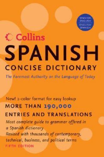 Spanish Concise Dictionary by HarperCollins Publishers Ltd. Staff (2008, 5th ed)