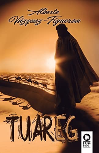 Tuareg (German Edition) by Alberto VÃ¡zquez Figueroa (paperback)