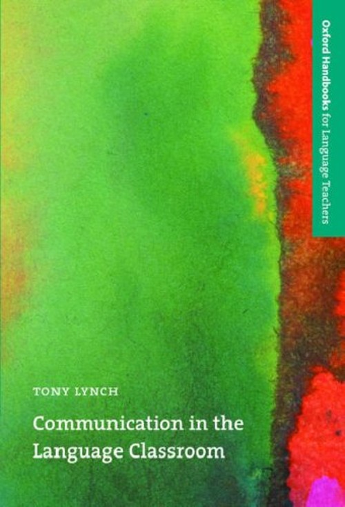 Communication in the Language Classroom Perfect Tony Lynch