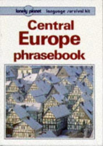 Lonely Planet Phrasebook Guides: Central Europe Phrasebook by Sally STEWARD…