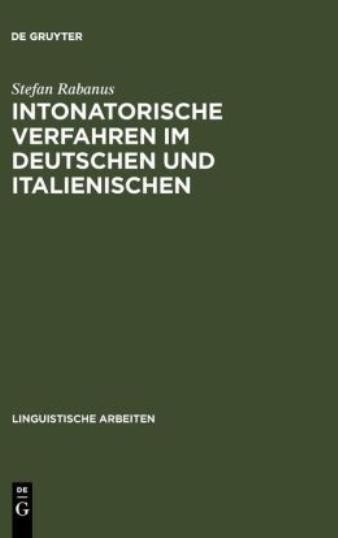 Intonatorische Verfahren Im Deutschen Und Italienischen