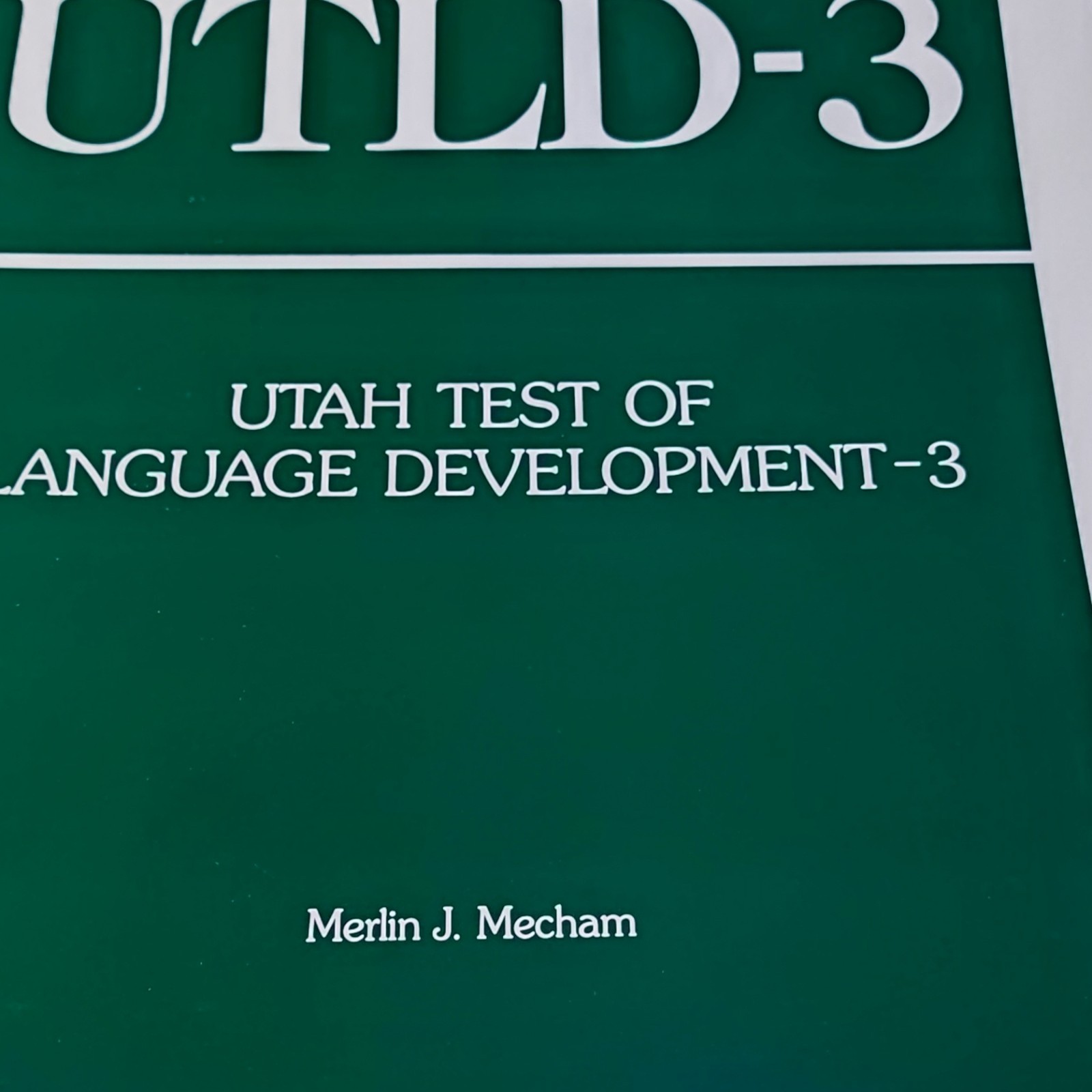 Utah Test of Language Development-3 Test Kit by Mecham, Jones + 62 blank Forms