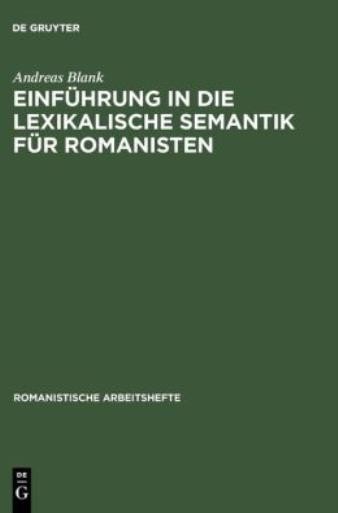 Einf?Hrung In Die Lexikalische Semantik F?R Romanisten