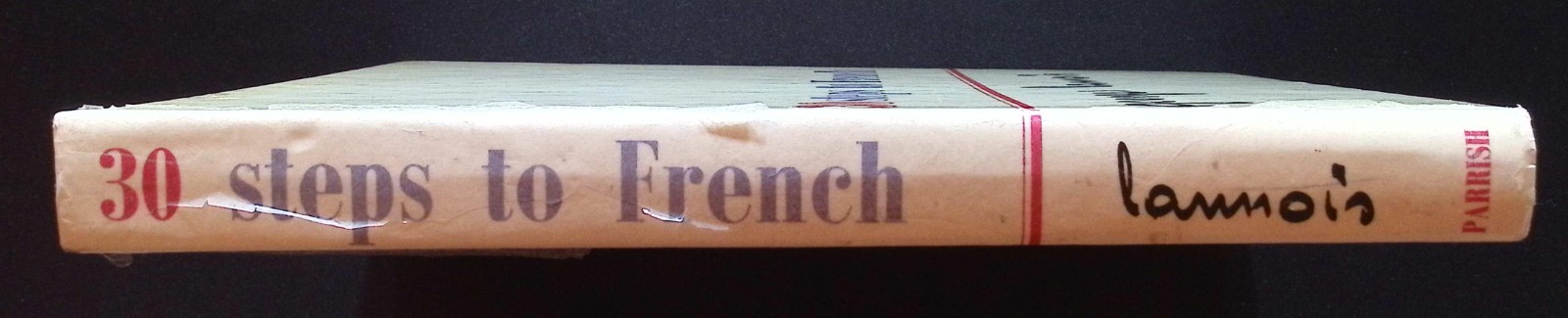 Thirty Steps to French by Georges Lannois, 1964 1st Edition, Max Parrish HB