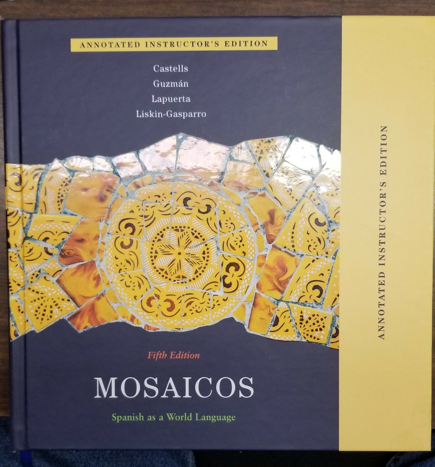 Mosaicos Spanish as a World Language Annotated Instructor’s Ed 5th Ed LN 200603