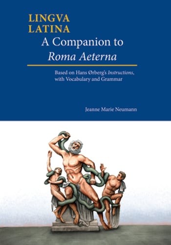 A Companion to Roma Aeterna: Based on Hans rberg’s Instructions, with Vocabulary