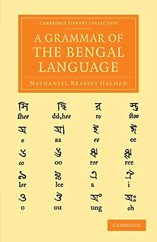 A Grammar of the Bengal Language (Cambridge Library Collection –