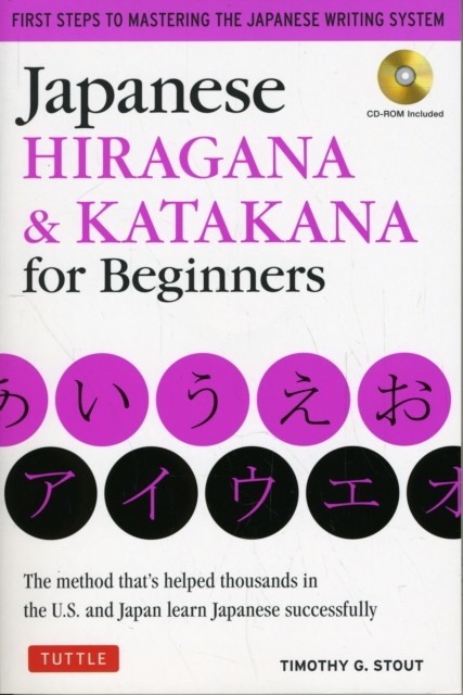 Japanese Hiragana & Katakana for Beginners: First by Timothy G. Stout PAPERBACK