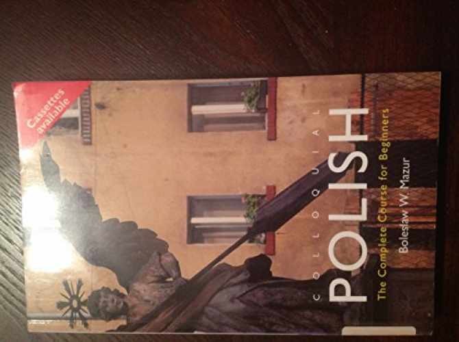 Colloquial Polish: The Complete – Paperback, by Mazur Boleslaw W. – Very Good