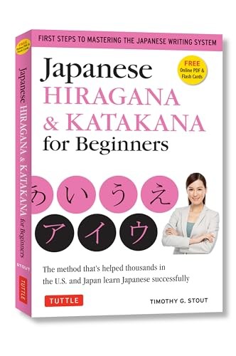 Japanese Hiragana & Katakana for Beginners: First Steps to Mastering the Japanes
