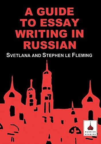 A Guide to Essay Writing in Russian – Stephen Le Fleming