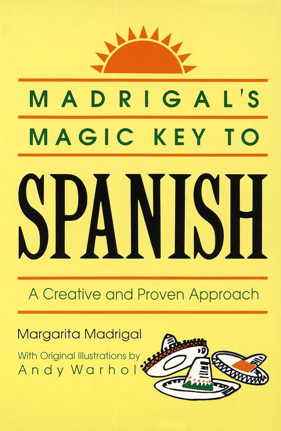 Madrigal’S Magic Key to Spanish: a Creative and Proven Approach
