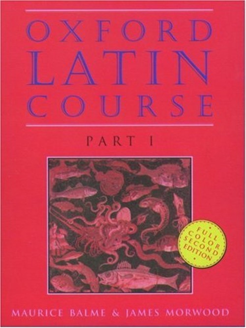 Oxford Latin Course James, Balme, Maurice Morwood