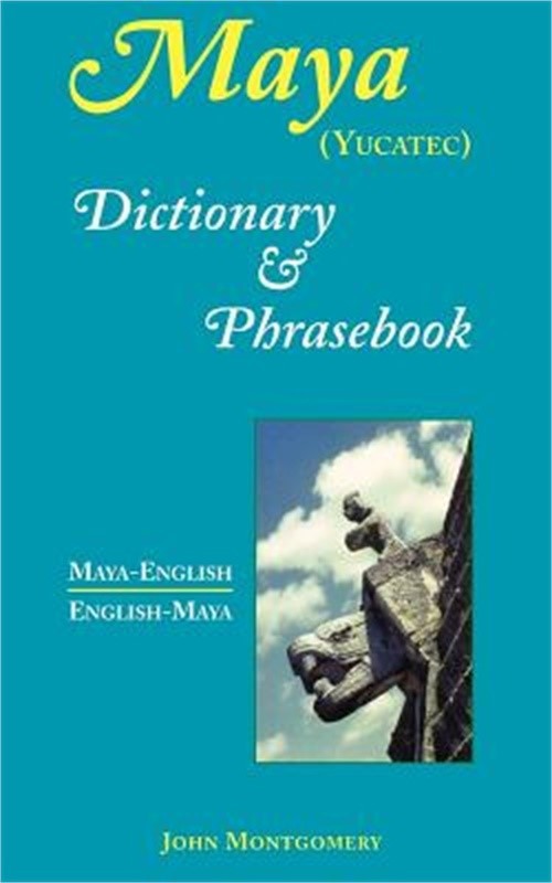 Maya-English/English-Maya Dictionary and Phrasebook (Paperback or Softback)