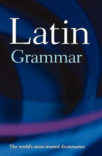 A Latin Grammar – Paperback By Morwood, James – GOOD