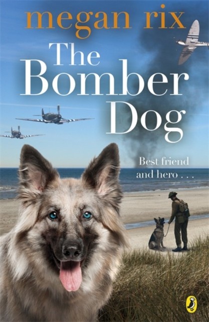 The Bomber Dog by Megan Rix (Paperback Book)