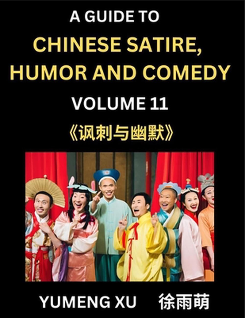 Laughing at Life (Part 11): A Guide to Chinese Satire, Humor and Comedy, Discove