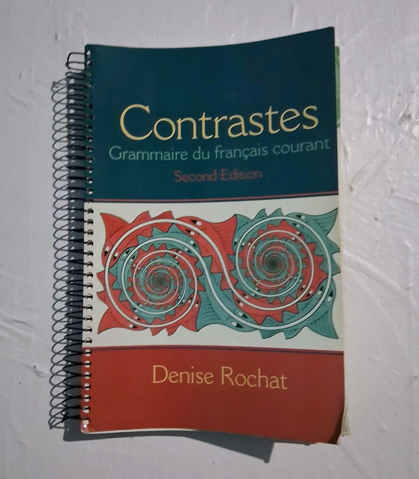 Contrastes : Grammaire du Français Courant Spiral Denise Rochat