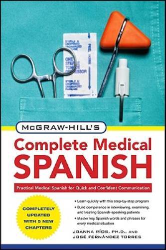 McGraw-Hill’s Complete Medical Spanish, Second Edition – Paperback – VERY GOOD