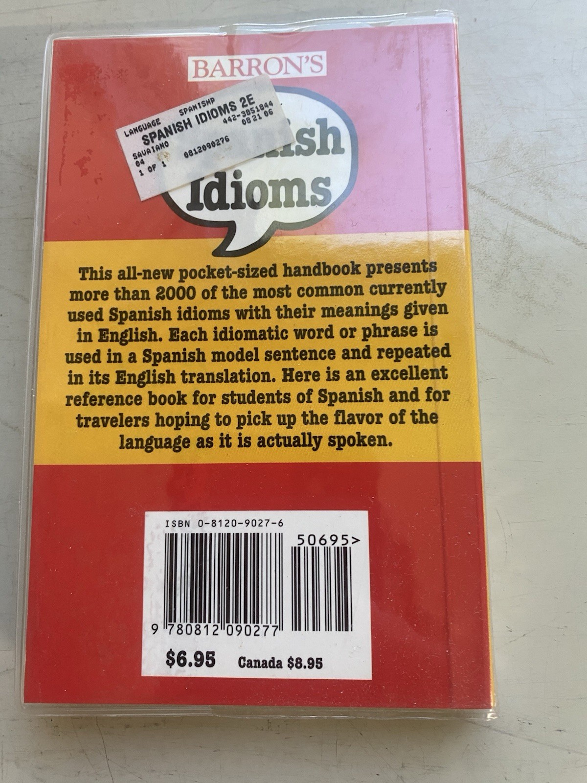 Barron’s Idioms Ser.: Spanish Idioms by Lynn W. Winget and Eugene Savaiano New