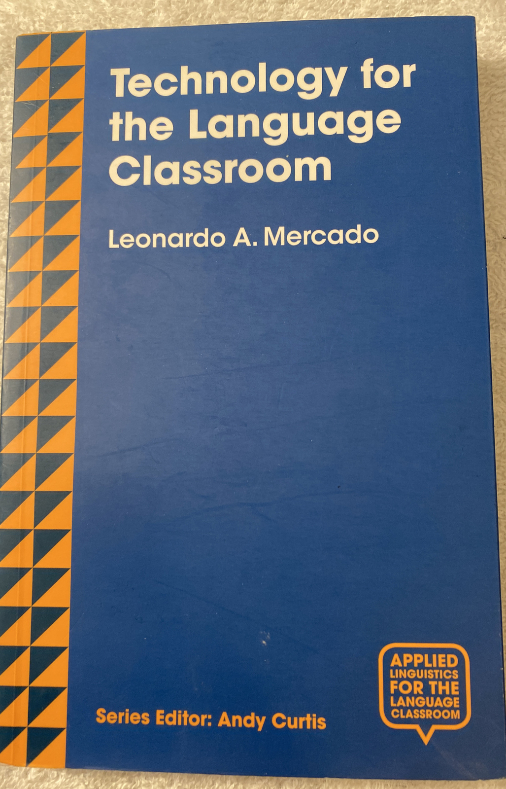 Technology for the Language Classroom: Creating a 21st Century Learning Experien