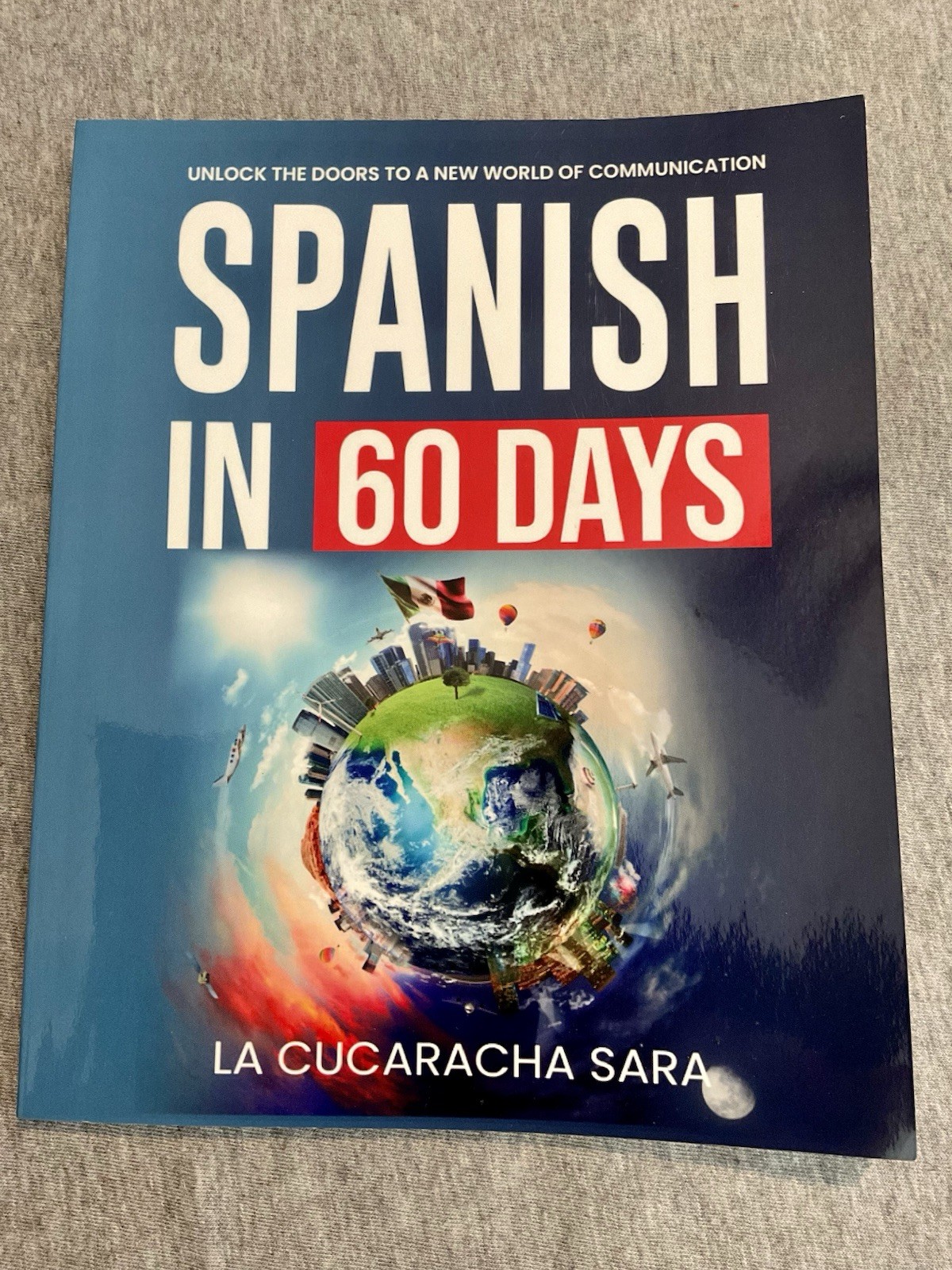 Spanish in 60 Days Learn Spanish Fast Language Guide Paperback La Cucaracha Sara