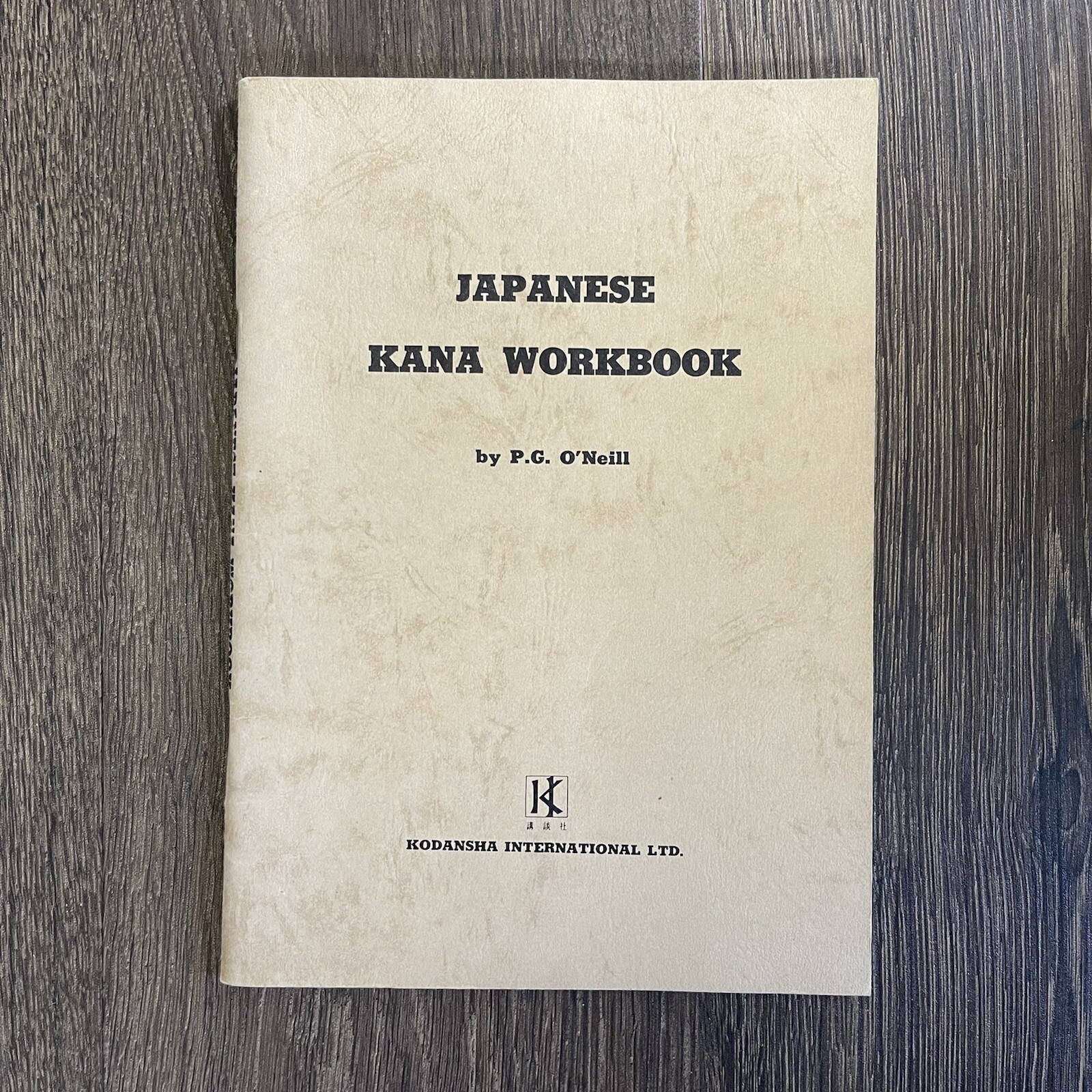 Japanese Kana Workbook O’Neill, P G FIRST EDITION 1967