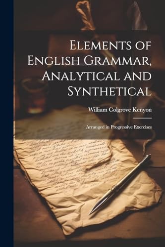 Kenyon – Elements of English Grammar Analytical and Synthetical Arra – X555z