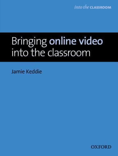 Bringing Online Video into the Classroom by Keddie, Jamie, Acceptable Book