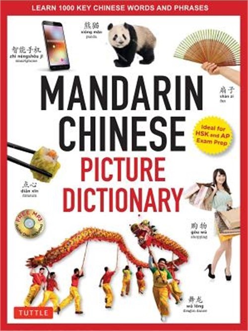Mandarin Chinese Picture Dictionary: Learn 1,500 Key Chinese Words and Phrases [