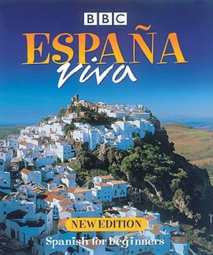 Espana Viva: Spanish for Beginners – Paperback By BBC Books – GOOD