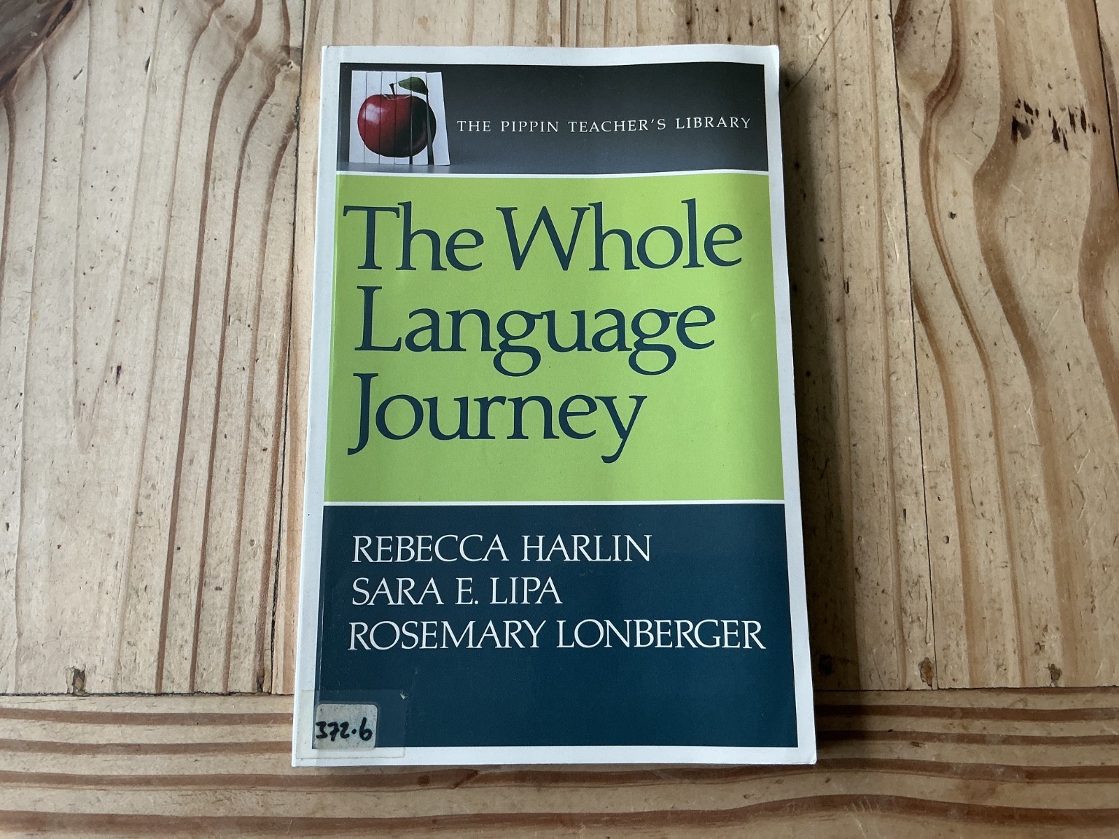 REBECCA HARLIN – THE WHOLE LANGUAGE JOURNEY. 0887510345 PIPPIN TEACHERS LIBRARY