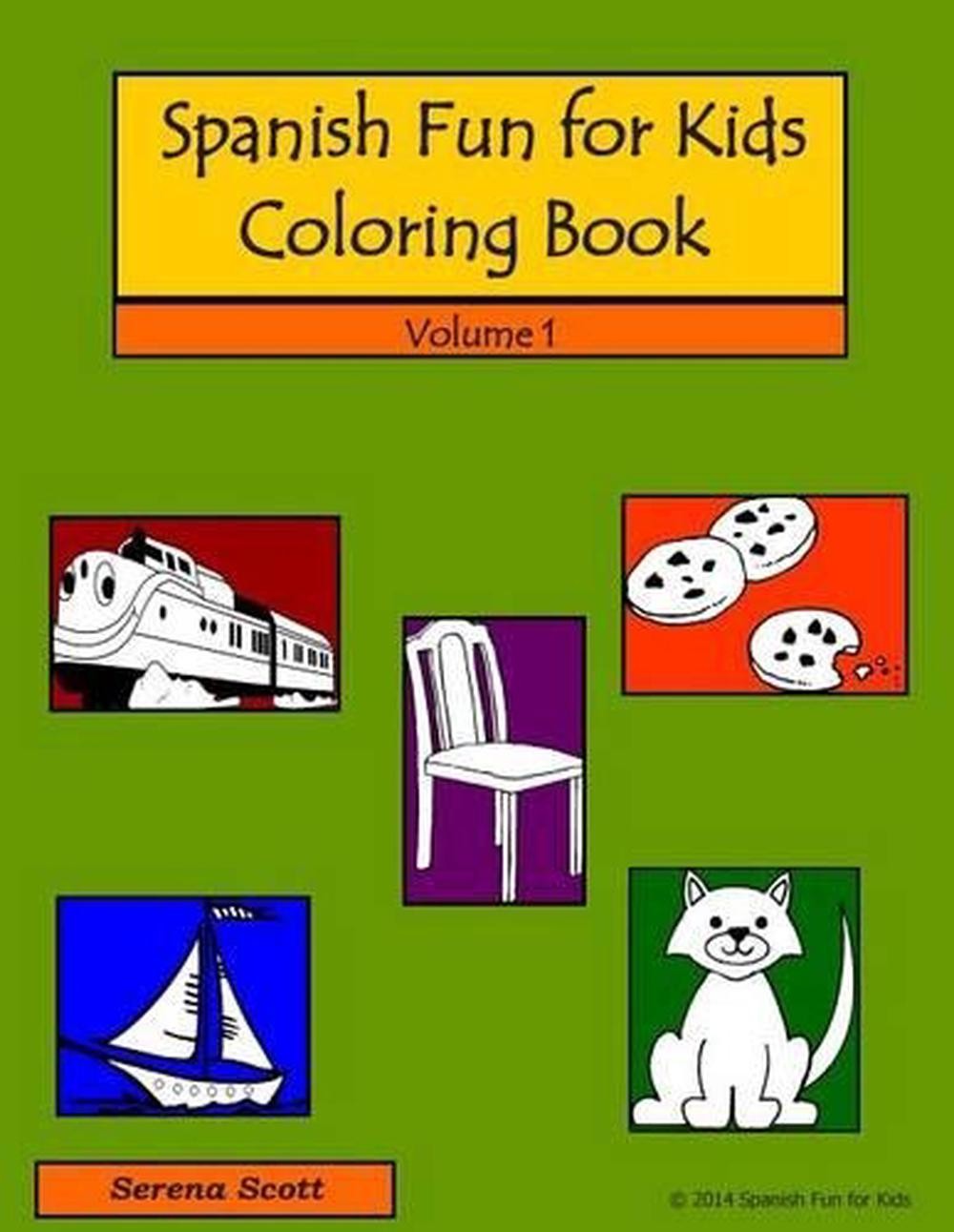 Spanish Fun For Kids Coloring Book, Volume 1 by Serena Scott (Spanish) Paperback
